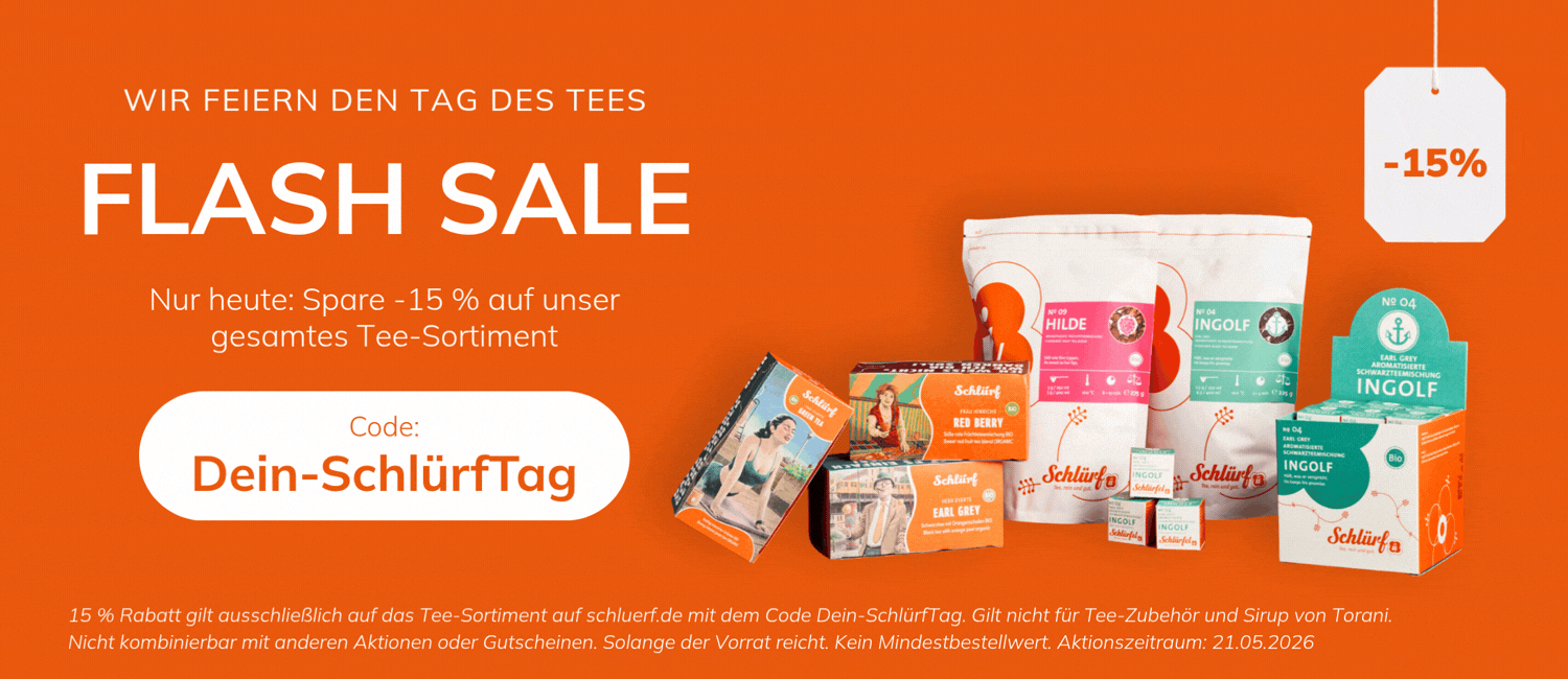 Schlürf Bio Tee Rabattaktion Tag des Tees